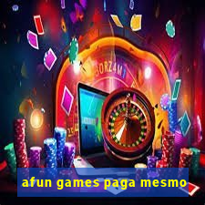 afun games paga mesmo